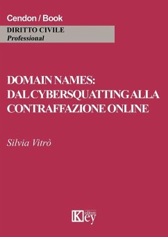 Domain names: dal cybersquatting alla contraffazione online - Vitrò, Silvia