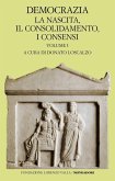 La nascita, il consolidamento, i consensi