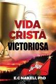 VIDA CRISTÃ VICTORIOSA VIDA CRISTÃ VICTORIOSA