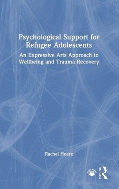 Psychological Support for Refugee Adolescents - Hoare, Rachel Psychological Support for Refugee Adolescents - Hoare, Rachel