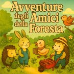 Avventure degli Amici della Foresta Avventure degli Amici della Foresta