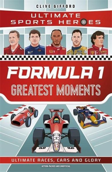 Formula 1 Greatest Moments Formula 1 Greatest Moments