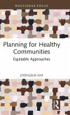 Planning for Healthy Communities Planning for Healthy Communities