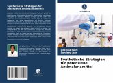 Synthetische Strategien für potenzielle Antimalariamittel Synthetische Strategien für potenzielle Antimalariamittel