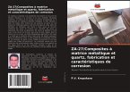 ZA-27/Composites à matrice métallique et quartz, fabrication et caractéristiques de corrosion ZA-27/Composites à matrice métallique et quartz, fabrication et caractéristiques de corrosion