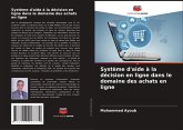Système d'aide à la décision en ligne dans le domaine des achats en ligne Système d'aide à la décision en ligne dans le domaine des achats en ligne