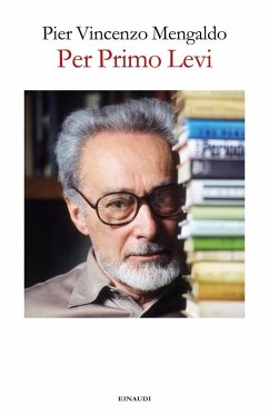 Per Primo Levi - Mengaldo, Pier Vincenzo