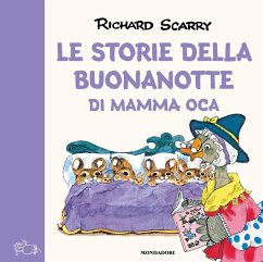 Le storie della buonanotte di Mamma Oca - Scarry, Richard
