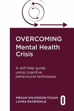 Overcoming Mental Health Crisis - Baxendale, Laura; Williams, Megan