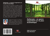 Dalbergia : un genre important sur le plan économique Dalbergia : un genre important sur le plan économique
