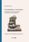 Kreidezähne verstehen Kreidezähne verstehen