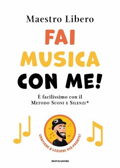 Cover Fai musica con me! È facilissimo con il Metodo Suoni e Silenzi®