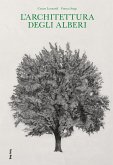L' architettura degli alberi L' architettura degli alberi
