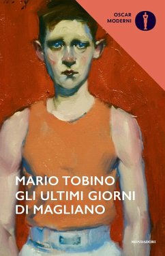 Gli ultimi giorni di Magliano - Tobino, Mario