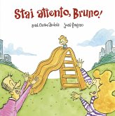 Stai attento, Bruno!