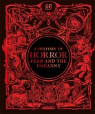 A History of Horror, Fear, and the Uncanny A History of Horror, Fear, and the Uncanny