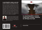 La psychopathie comme cause des crimes violents en Afrique du Sud