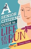 A Senior Citizen's Guide to Life on the Run