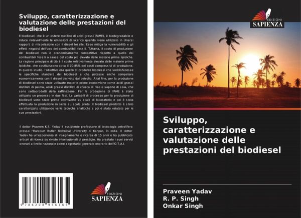 Sviluppo, caratterizzazione e valutazione delle prestazioni del biodiesel Sviluppo, caratterizzazione e valutazione delle prestazioni del biodiesel