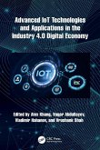 Advanced IoT Technologies and Applications in the Industry 4.0 Digital Economy Advanced IoT Technologies and Applications in the Industry 4.0 Digital Economy