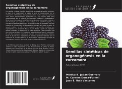 Semillas sintéticas de organogénesis en la zarzamora - Jadan Guerrero, Monica B.; Dorca-Fornell, M. Carmen; Ruiz Vasconez, Juan E.