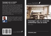 Conseguir que su vivienda unifamiliar sea un éxito