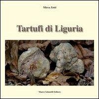 Cover Tartufi di Liguria. Manuale pratico per raccogliere e riconoscere i tartufi