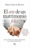 El arte de un matrimonio feliz El arte de un matrimonio feliz