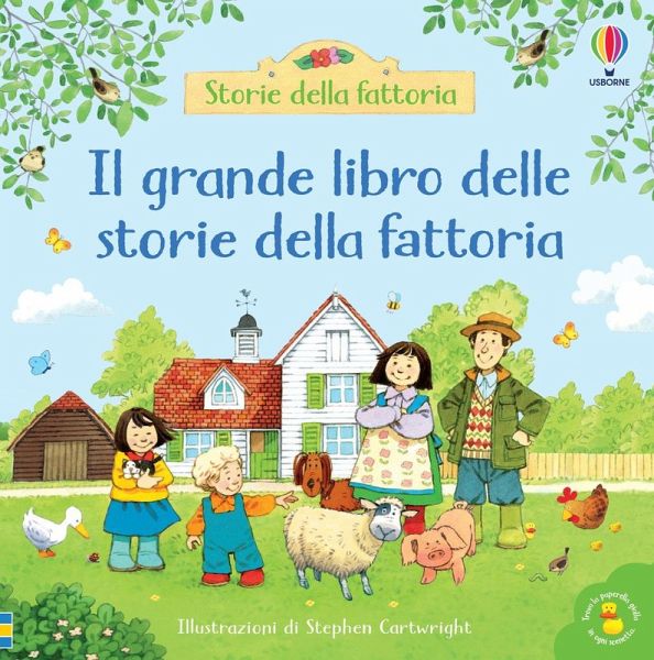 Il grande libro delle storie della fattoria Il grande libro delle storie della fattoria
