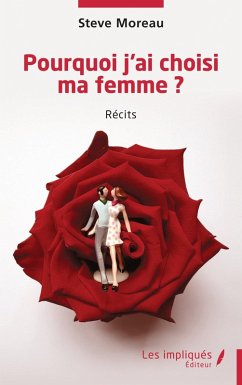 Cover Pourquoi j'ai choisi ma femme ?