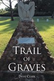 Trail of Graves Trail of Graves