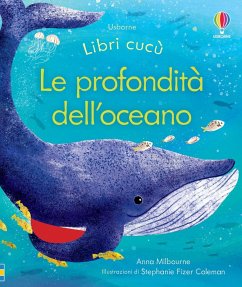 Le profondità dell'oceano - Milbourne, Anna Le profondità dell'oceano - Milbourne, Anna