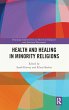 Health and Healing in Minority Religions - Bild 1