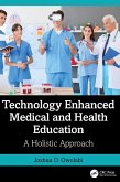 Technology Enhanced Medical and Health Education Technology Enhanced Medical and Health Education