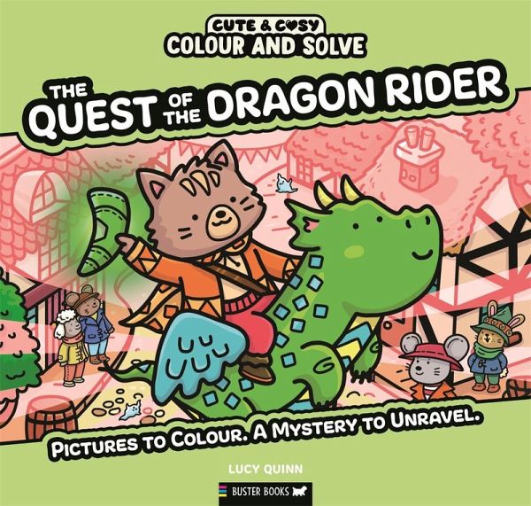 Colour and Solve: The Quest of the Dragon Rider Colour and Solve: The Quest of the Dragon Rider
