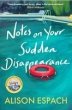 Notes on Your Sudden Disappearance - Bild 1