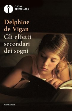 Gli effetti secondari dei sogni - Vigan, Delphine de