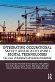 Integrating Occupational Safety and Health using Digital Technologies Integrating Occupational Safety and Health using Digital Technologies