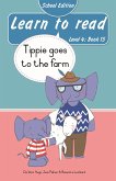 Learn to read (Level 4 Book 15): Tippie goes to the farm (School Edition) (eBook, ePUB) Learn to read (Level 4 Book 15): Tippie goes to the farm (School Edition) (eBook, ePUB)
