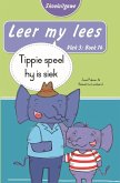 Leer my lees (Vlak 3 Boek 14): Tippie speel hy is siek (Skooluitgawe) (eBook, ePUB)