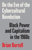 On the Eve of the Cybercultural Revolution On the Eve of the Cybercultural Revolution