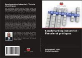 Benchmarking industriel - Théorie et pratiques Benchmarking industriel - Théorie et pratiques