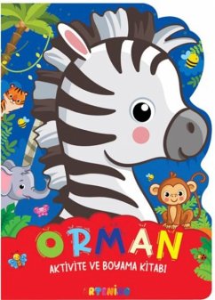 Orman - Aktivite ve Boyama Kitabi - Kolektif