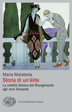 Cover Storia di un'élite. La nobiltà italiana dal Risorgimento agli anni Sessanta