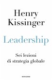 Leadership. Sei lezioni di strategia globale