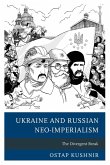 Ukraine and Russian Neo-Imperialism Ukraine and Russian Neo-Imperialism