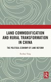 Land Commodification and Rural Transformation in China