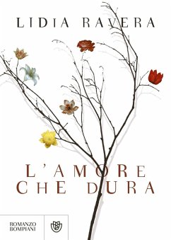 L' amore che dura - Ravera, Lidia L' amore che dura - Ravera, Lidia