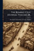 The Bombay Civic Journal, Volume 28...