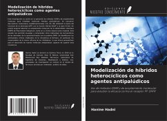 Cover Modelización de híbridos heterocíclicos como agentes antipalúdicos